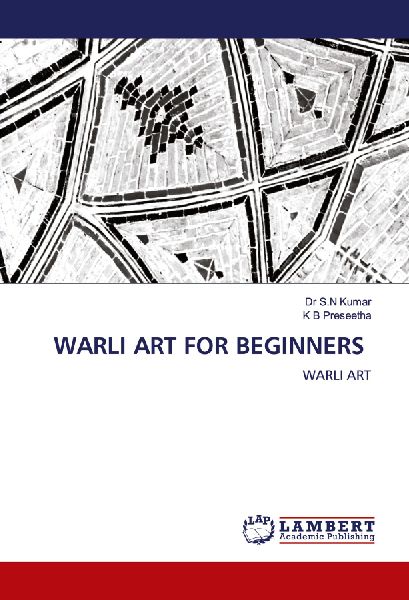 WARLI ART FOR BEGINNERS: WARLI ART