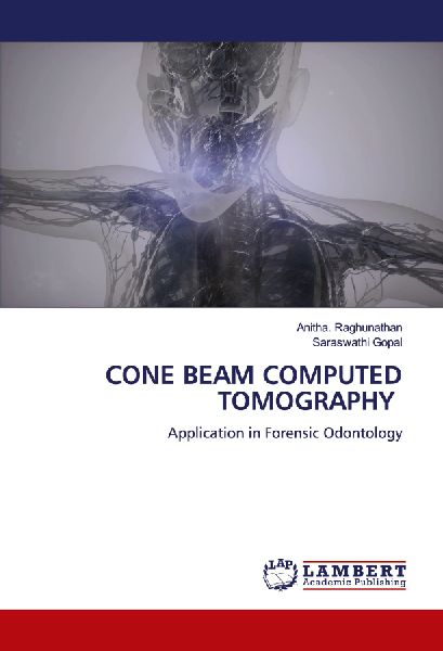 CONE BEAM COMPUTED TOMOGRAPHY: Application in Forensic Odontology