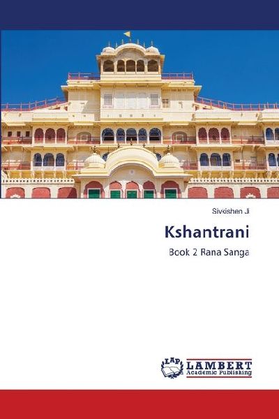 Kshantrani: Book 2 Rana Sanga