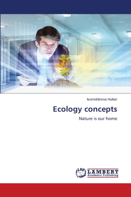 Ecology concepts: Nature is our home