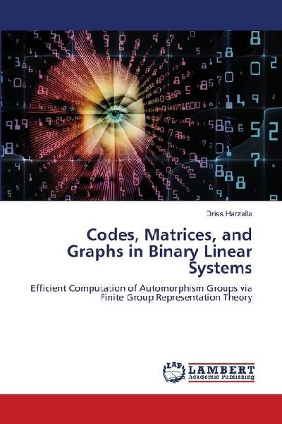 Codes, Matrices, and Graphs in Binary Linear Systems: Efficient Computation of Automorphism Groups via Finite Group Representation Theory