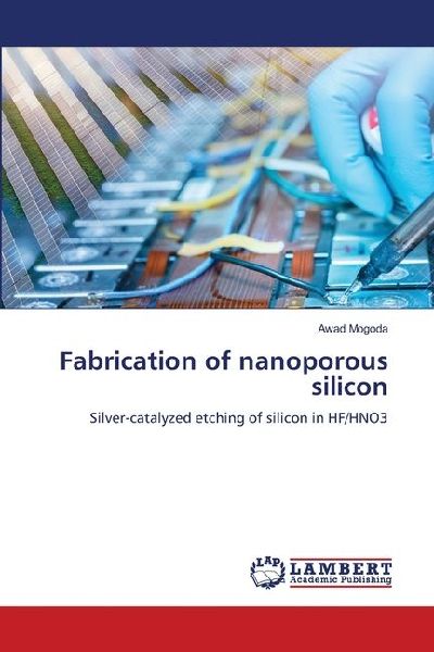 Fabrication of nanoporous silicon: Silver-catalyzed etching of silicon in HF/HNO3