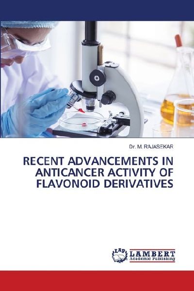 RECENT ADVANCEMENTS IN ANTICANCER ACTIVITY OF FLAVONOID DERIVATIVES
