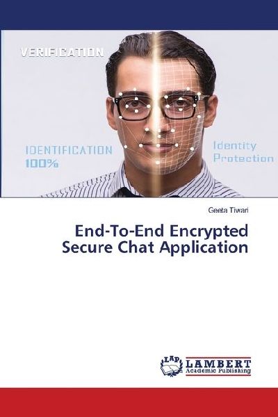 End-To-End Encrypted Secure Chat Application