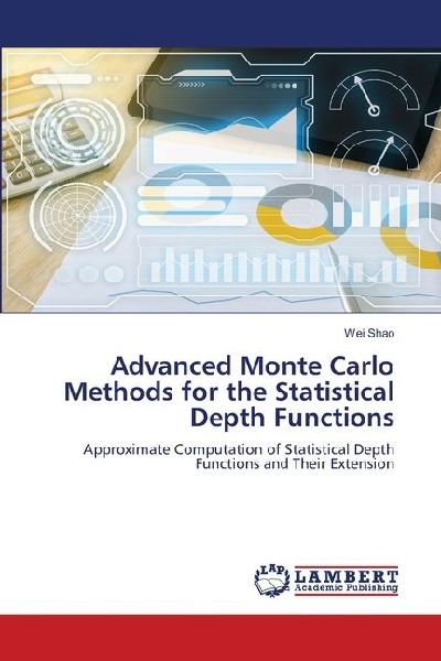 Advanced Monte Carlo Methods for the Statistical Depth Functions: Approximate Computation of Statistical Depth Functions and Their Extension