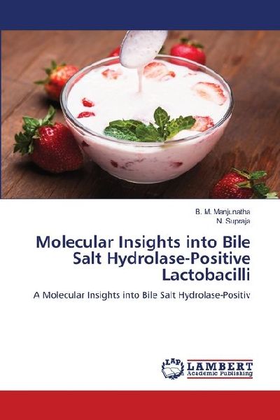 Molecular Insights into Bile Salt Hydrolase-Positive Lactobacilli: A Molecular Insights into Bile Salt Hydrolase-Positiv