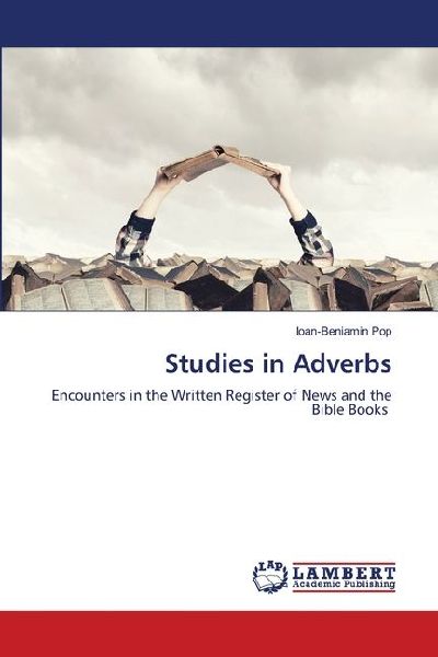 Studies in Adverbs: Encounters in the Written Register of News and the Bible Books
