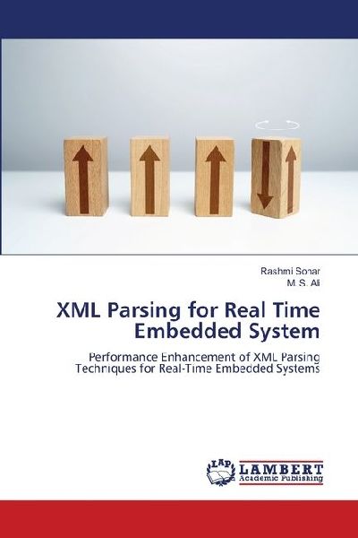 XML Parsing for Real Time Embedded System: Performance Enhancement of XML Parsing Techniques for Real-Time Embedded Systems