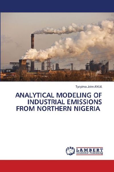 ANALYTICAL MODELING OF INDUSTRIAL EMISSIONS FROM NORTHERN NIGERIA