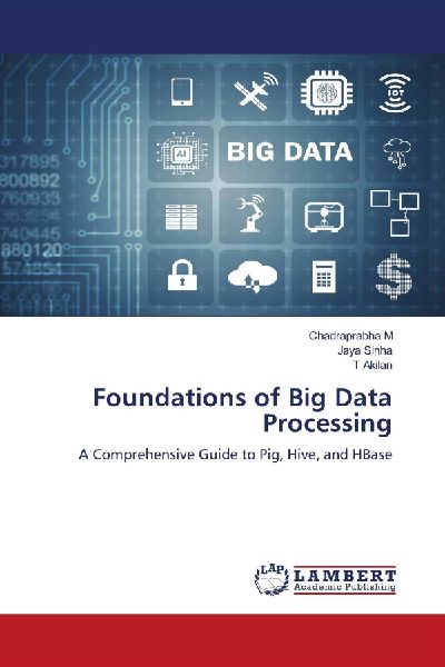 Foundations of Big Data Processing: A Comprehensive Guide to Pig, Hive, and HBase
