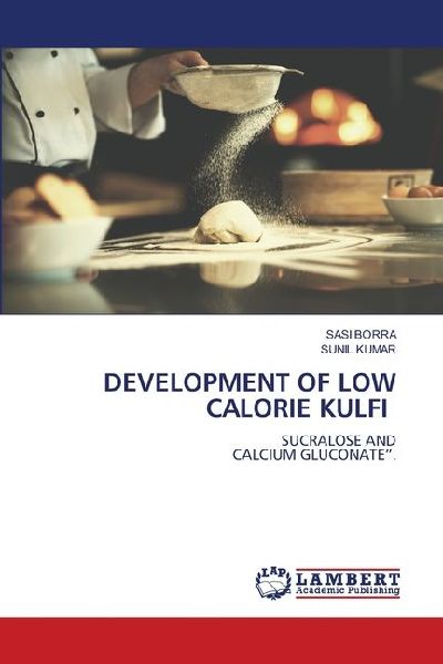 DEVELOPMENT OF LOW CALORIE KULFI: SUCRALOSE ANDCALCIUM GLUCONATE.
