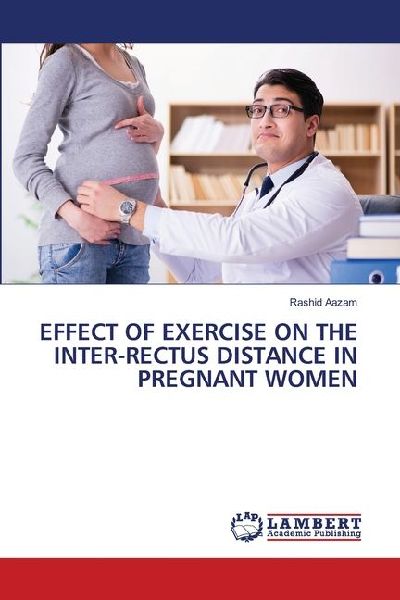 EFFECT OF EXERCISE ON THE INTER-RECTUS DISTANCE IN PREGNANT WOMEN