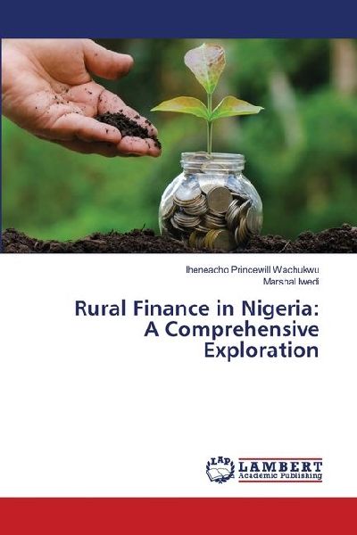 Rural Finance in Nigeria: A Comprehensive Exploration