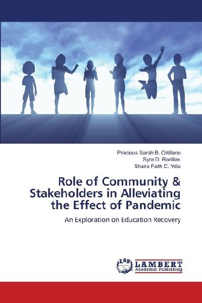 Role of Community & Stakeholders in Alleviating the Effect of Pandemic: An Exploration on Education Recovery