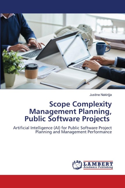 Scope Complexity Management Planning, Public Software Projects: Artificial Intelligence (AI) for Public Software Project Planning and Management Performance