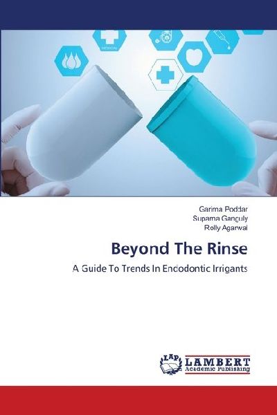 Beyond The Rinse: A Guide To Trends In Endodontic Irrigants