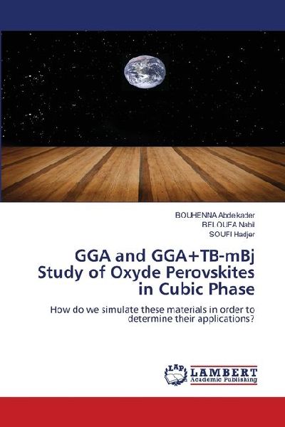 GGA and GGA+TB-mBj Study of Oxyde Perovskites in Cubic Phase: How do we simulate these materials in order to determine their applications?