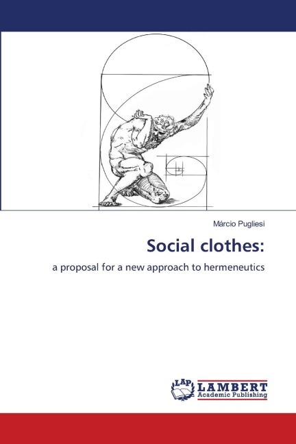Social clothes:: a proposal for a new approach to hermeneutics