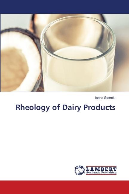 Rheology of Dairy Products