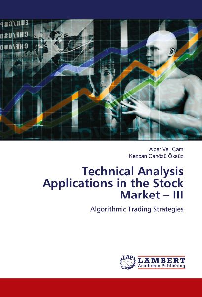 Technical Analysis Applications in the Stock Market - III: Algorithmic Trading Strategies
