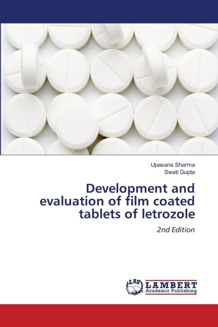 Development and evaluation of film coated tablets of letrozole: 2nd Edition