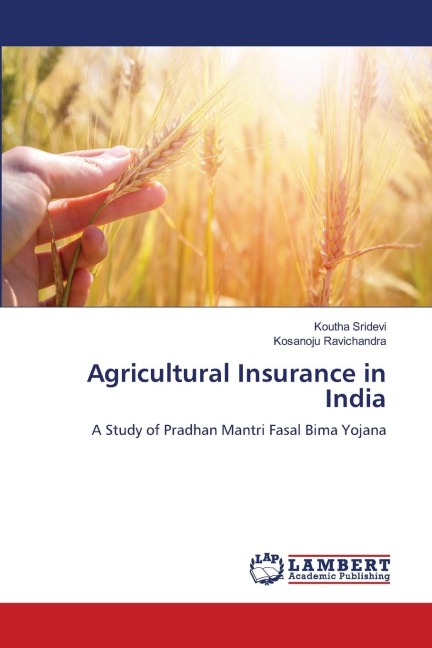 Agricultural Insurance in India: A Study of Pradhan Mantri Fasal Bima Yojana