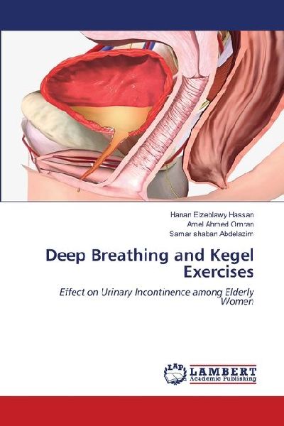 Deep Breathing and Kegel Exercises: Effect on Urinary Incontinence among Elderly Women