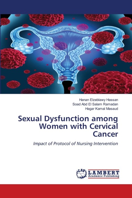 Sexual Dysfunction among Women with Cervical Cancer: Impact of Protocol of Nursing Intervention