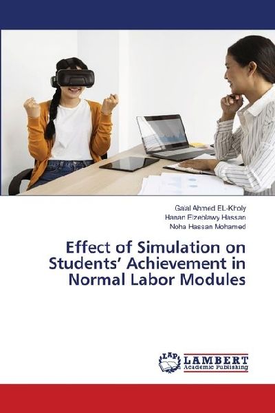 Effect of Simulation on Students Achievement in Normal Labor Modules