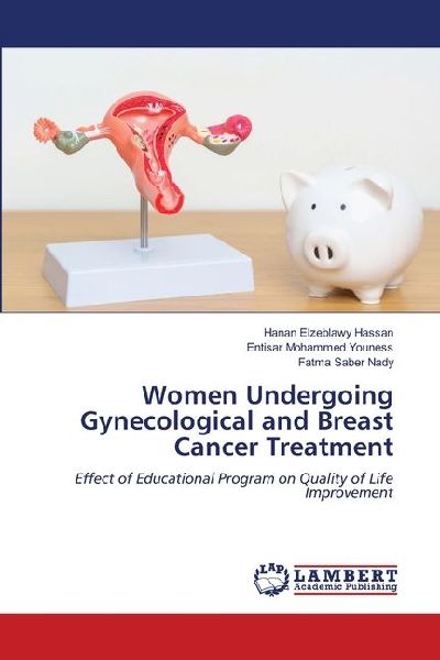Women Undergoing Gynecological and Breast Cancer Treatment: Effect of Educational Program on Quality of Life Improvement