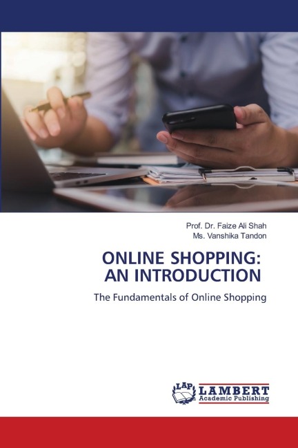 ONLINE SHOPPING: AN INTRODUCTION: The Fundamentals of Online Shopping
