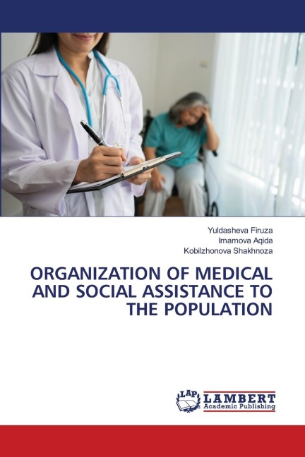 ORGANIZATION OF MEDICAL AND SOCIAL ASSISTANCE TO THE POPULATION