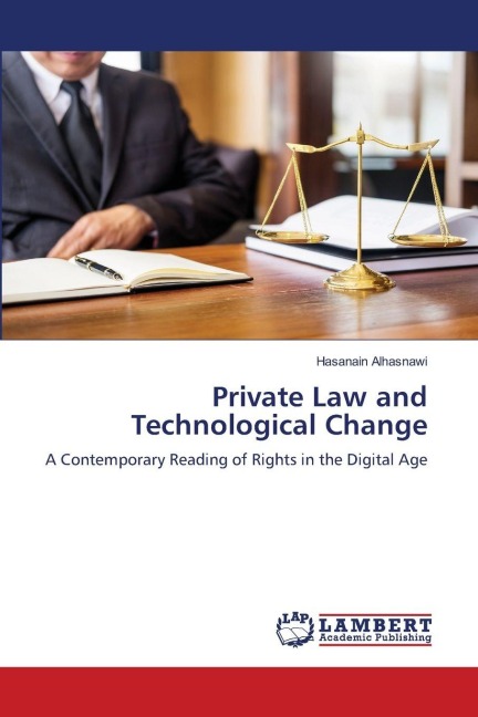 Private Law and Technological Change: A Contemporary Reading of Rights in the Digital Age