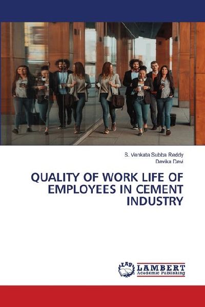 QUALITY OF WORK LIFE OF EMPLOYEES IN CEMENT INDUSTRY
