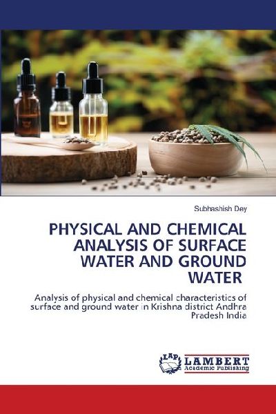 PHYSICAL AND CHEMICAL ANALYSIS OF SURFACE WATER AND GROUND WATER: Analysis of physical and chemical characteristics of surface and ground water in Krishna district Andhra Pradesh India