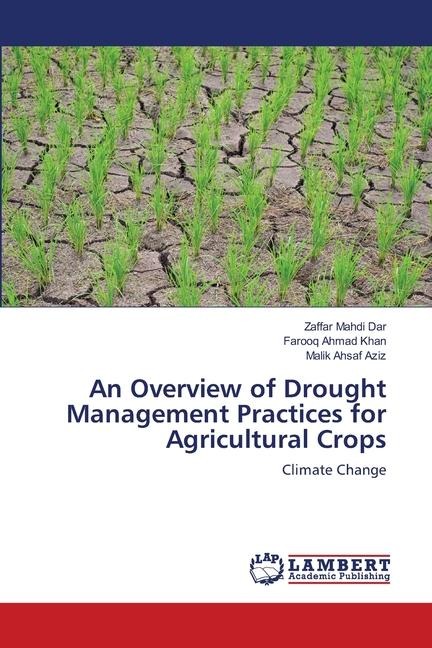 An Overview of Drought Management Practices for Agricultural Crops: Climate Change
