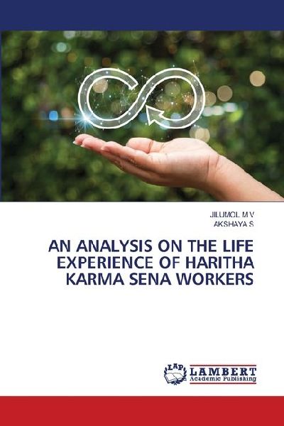 AN ANALYSIS ON THE LIFE EXPERIENCE OF HARITHA KARMA SENA WORKERS