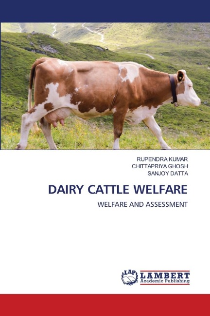 DAIRY CATTLE WELFARE: WELFARE AND ASSESSMENT