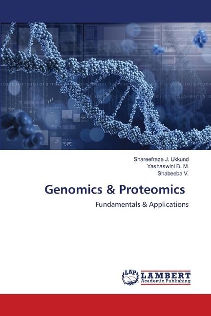 Genomics & Proteomics: Fundamentals & Applications