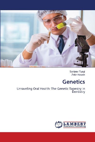 Genetics: Unraveling Oral Health: The Genetic Tapestry in Dentistry