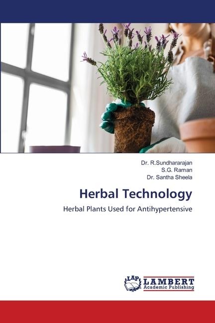 Herbal Technology: Herbal Plants Used for Antihypertensive