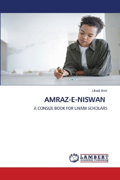 AMRAZ-E-NISWAN: A CONCISE BOOK FOR UNANI SCHOLARS
