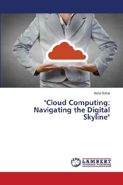 Cloud Computing: Navigating the Digital Skyline