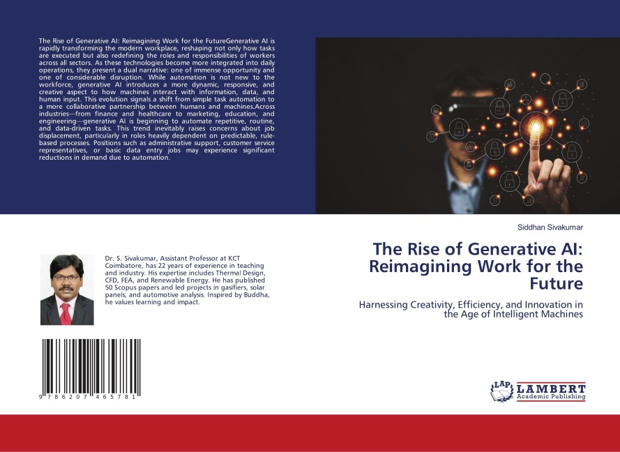 The Rise of Generative AI: Reimagining Work for the Future: Harnessing Creativity, Efficiency, and Innovation in the Age of Intelligent Machines