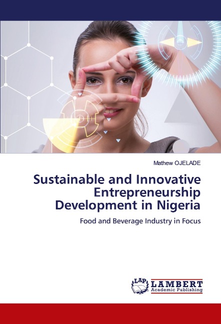 Sustainable and Innovative Entrepreneurship Development in Nigeria: Food and Beverage Industry in Focus