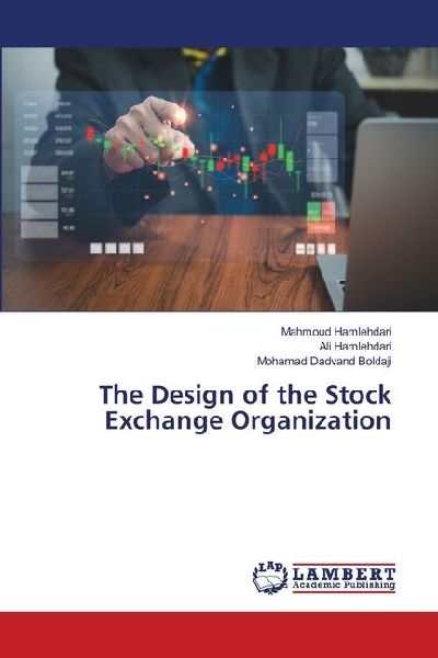 The Design of the Stock Exchange Organization