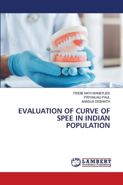 EVALUATION OF CURVE OF SPEE IN INDIAN POPULATION