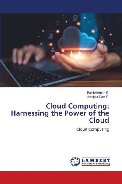 Cloud Computing: Harnessing the Power of the Cloud: Cloud Computing