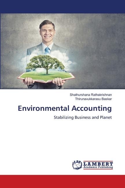 Environmental Accounting: Stabilizing Business and Planet