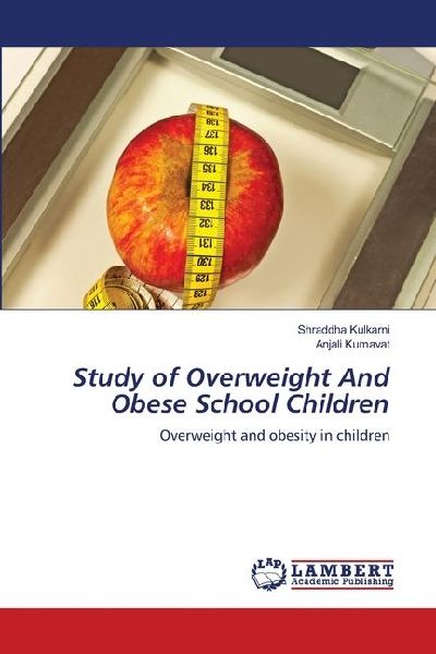 Study of Overweight And Obese School Children: Overweight and obesity in children